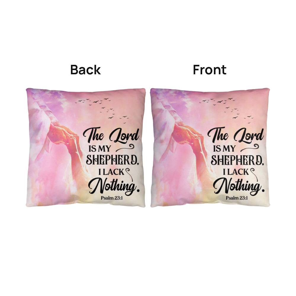 Faith - The Lord Is My Shepherd I Lack Nothing - Psalm 23:1 - Classic Throw Pillows - The Shoppers Outlet