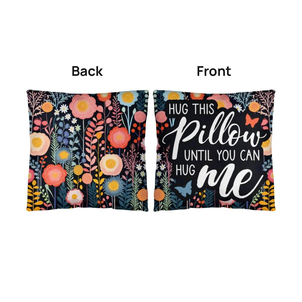 Hug This Pillow Until You Can Hug Me - Classic Throw Pillows - The Shoppers Outlet