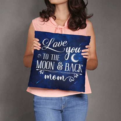 Gift For Mom - Love You To The Moon and Back Mom - Classic Throw Pillows - The Shoppers Outlet