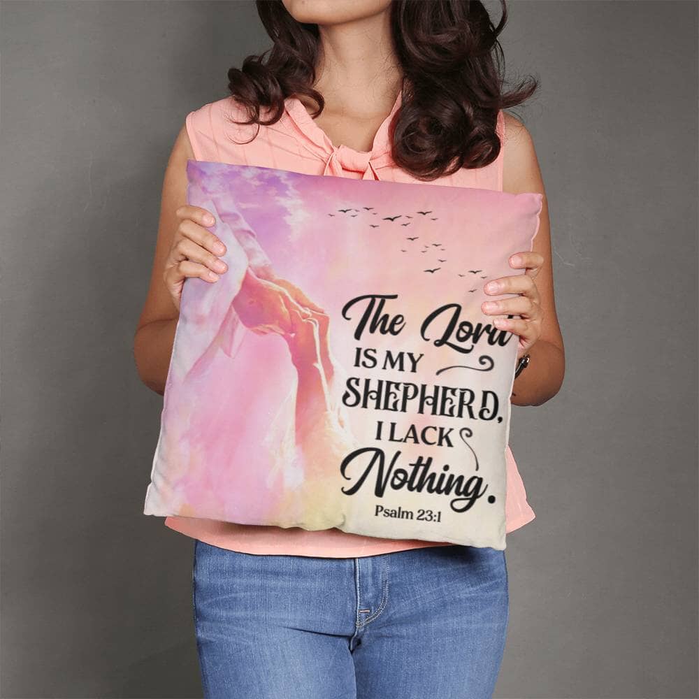 Faith - The Lord Is My Shepherd I Lack Nothing - Psalm 23:1 - Classic Throw Pillows - The Shoppers Outlet