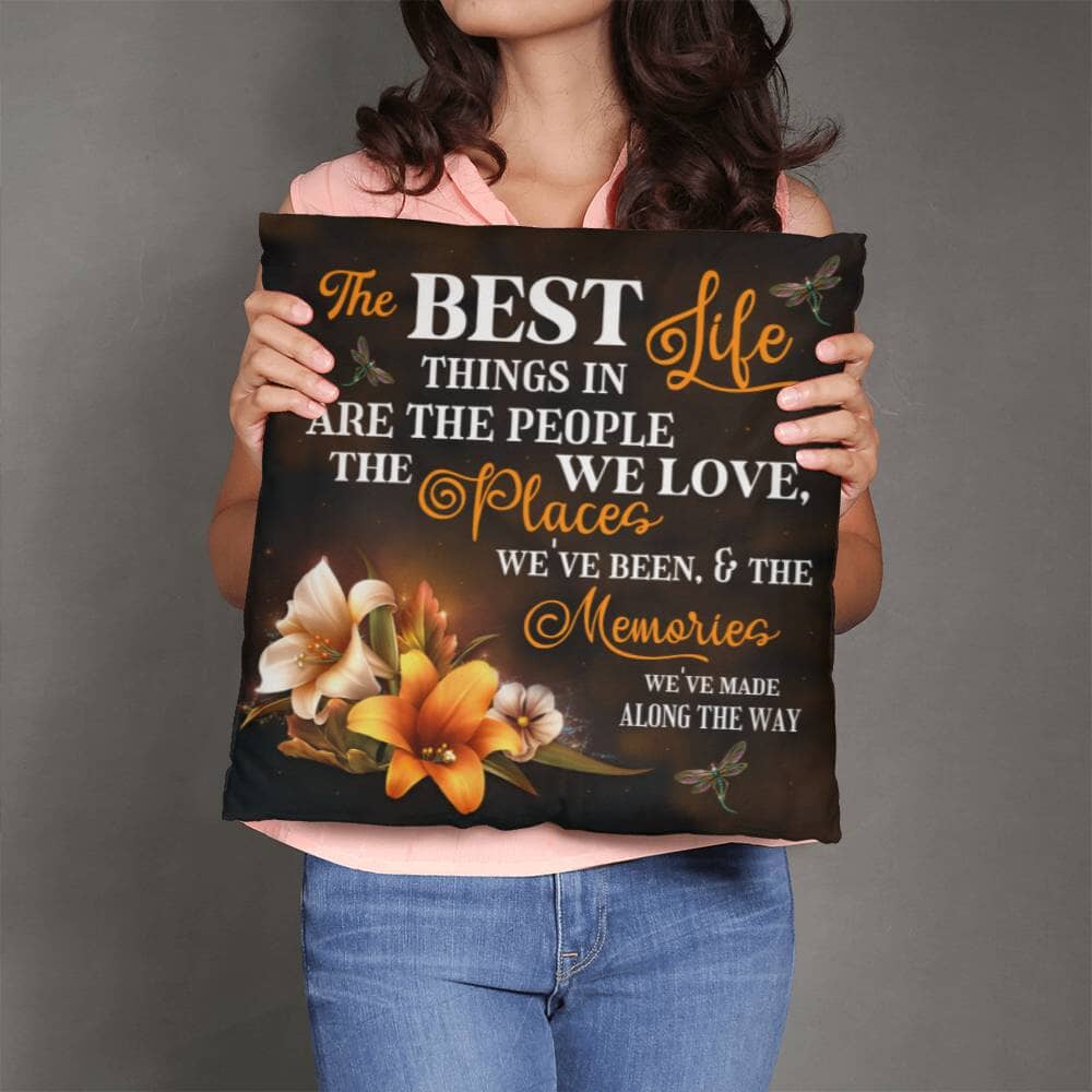 The Best Things In Life - Classic Throw Pillows - The Shoppers Outlet
