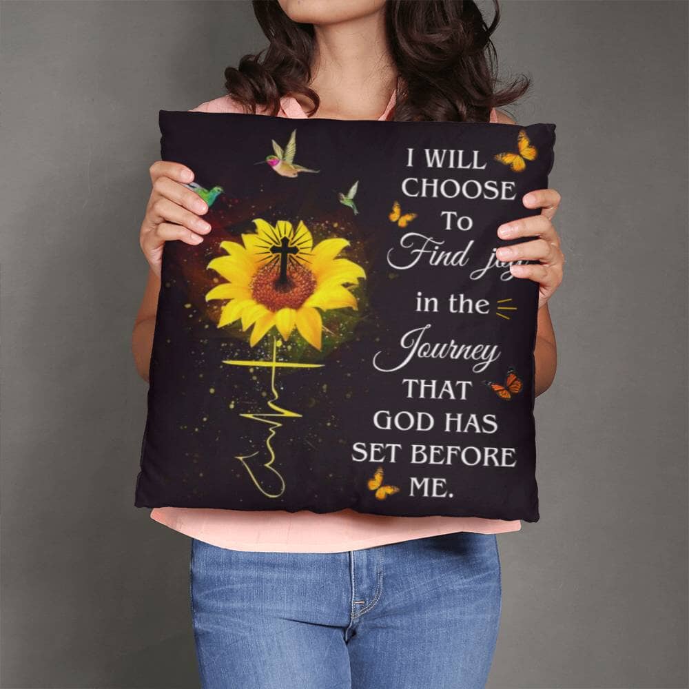 Inspirational  - I Will Choose To Find Joy In The Journey That God Has Set Before Me - Classic Throw Pillows - The Shoppers Outlet