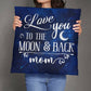 Gift For Mom - Love You To The Moon and Back Mom - Classic Throw Pillows - The Shoppers Outlet
