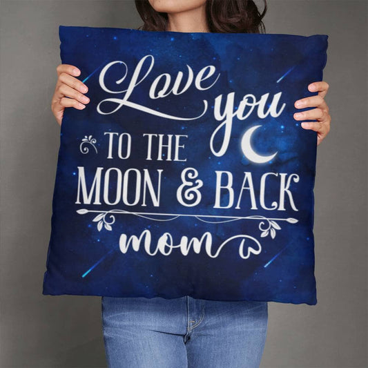 Mom - Love You To The Moon and Back Mom - Classic Throw Pillows - The Shoppers Outlet