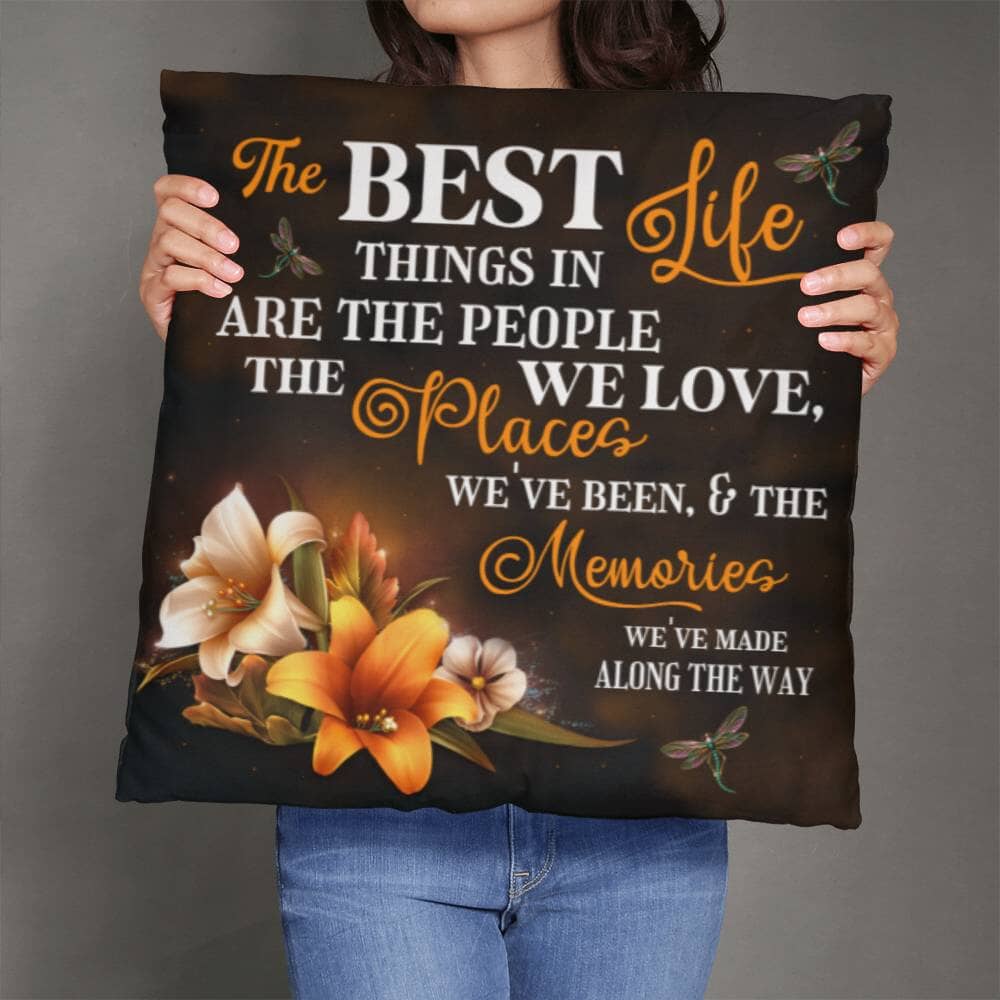 The Best Things In Life - Classic Throw Pillows - The Shoppers Outlet