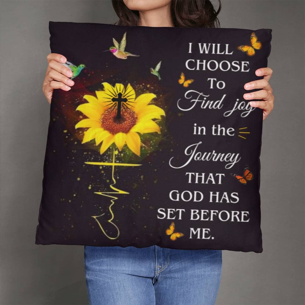 Inspirational  - I Will Choose To Find Joy In The Journey That God Has Set Before Me - Classic Throw Pillows - The Shoppers Outlet