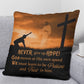 Inspirational  - Never Give Up Hope - Classic Throw Pillows - The Shoppers Outlet