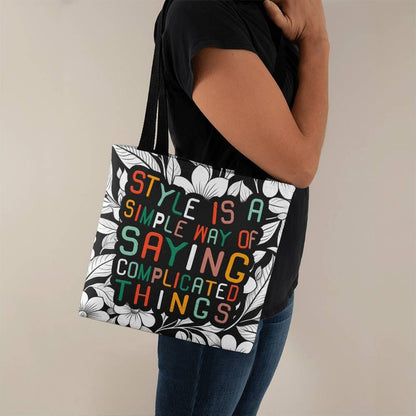 Motivational - Style Is A Simple Way Of Saying Complicated Things - Classic Tote Bags - The Shoppers Outlet