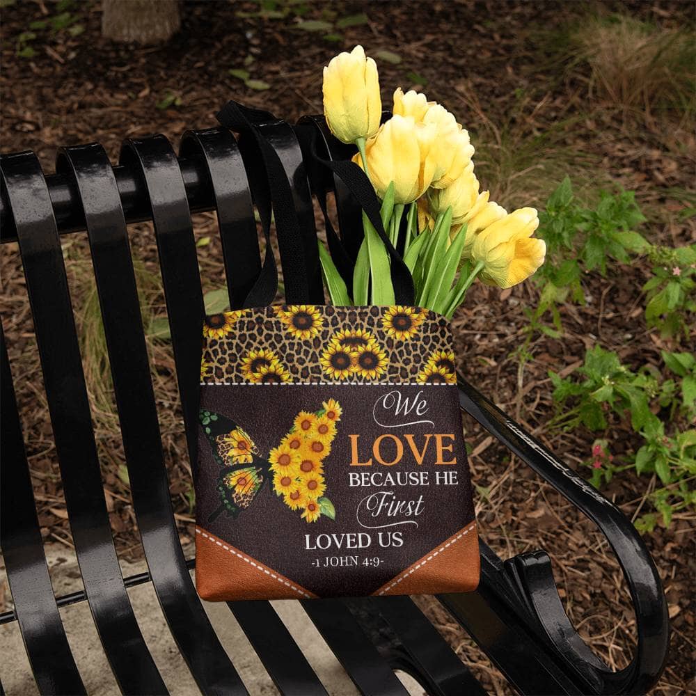 Faith - We Love Because He First Loved Us - 1 John 4:9 - Classic Tote Bag - The Shoppers Outlet