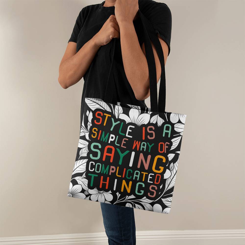 Motivational - Style Is A Simple Way Of Saying Complicated Things - Classic Tote Bags - The Shoppers Outlet
