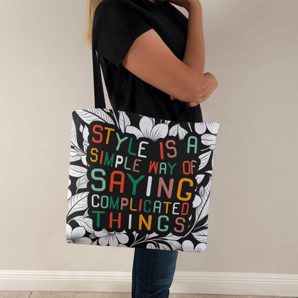 Motivational - Style Is A Simple Way Of Saying Complicated Things - Classic Tote Bags - The Shoppers Outlet