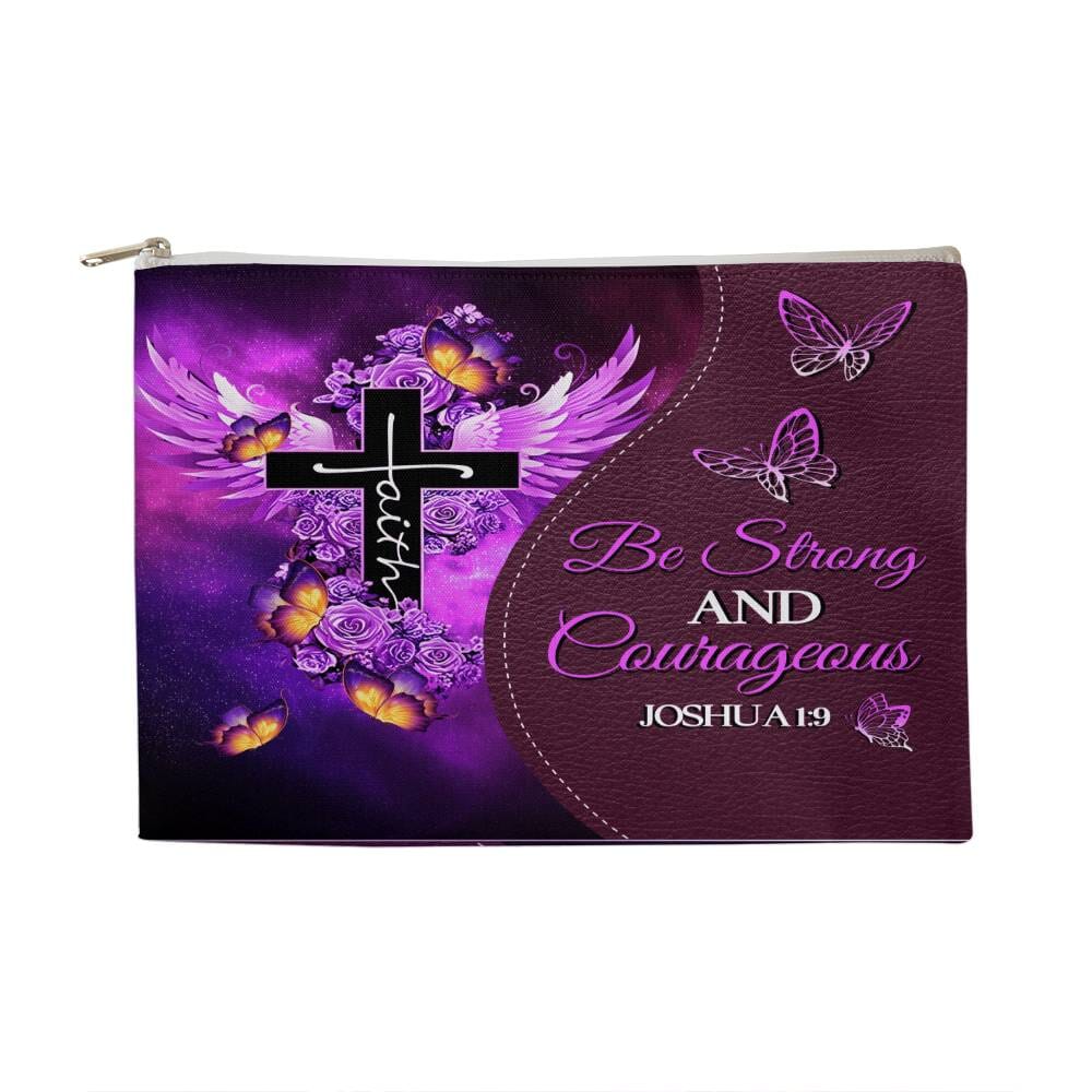 Faith - Be Strong And Courageous - Joshua 1:9 - Large Fabric Zippered Pouch - The Shoppers Outlet