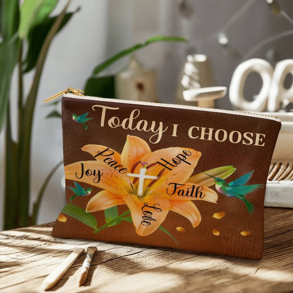Inspirational - Today I Choose Faith Joy Peace Hope Love - Large Fabric Zippered Pouch - The Shoppers Outlet