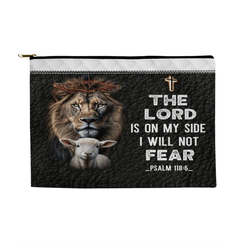Faith - The Lord Is On My Side I Will Not Fear - Psalm 118:4 - Large Fabric Zippered Pouch - The Shoppers Outlet