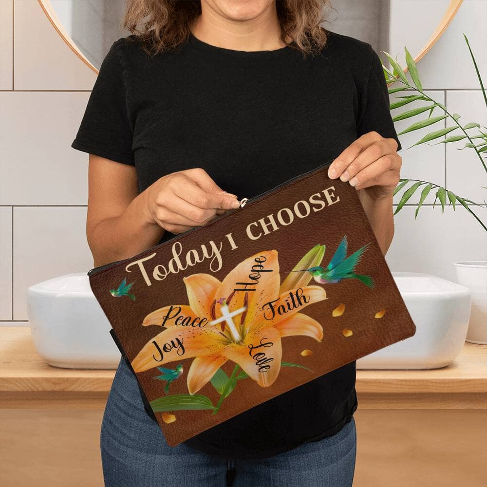 Inspirational - Today I Choose Faith Joy Peace Hope Love - Large Fabric Zippered Pouch - The Shoppers Outlet