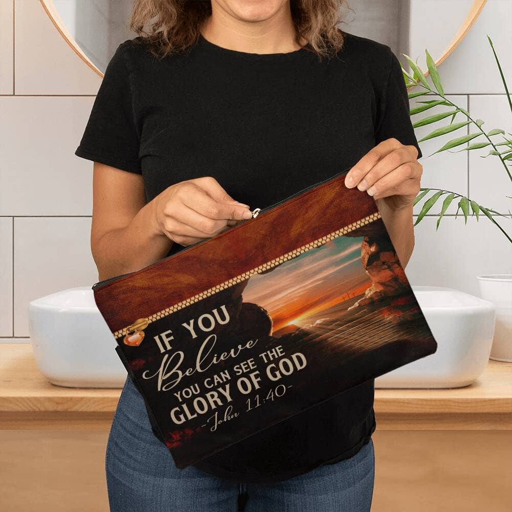 Faith - If You Believe You Can See The Glory Of God - John 11:40 - Large Fabric Zippered Pouch - The Shoppers Outlet