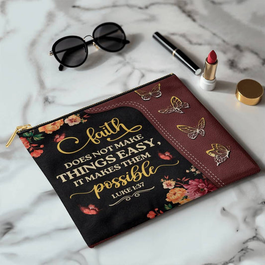 Faith - Faith Does Not Make Things Easy It Makes Them Possible - Luke 1:37 - Large Fabric Zippered Pouch - The Shoppers Outlet