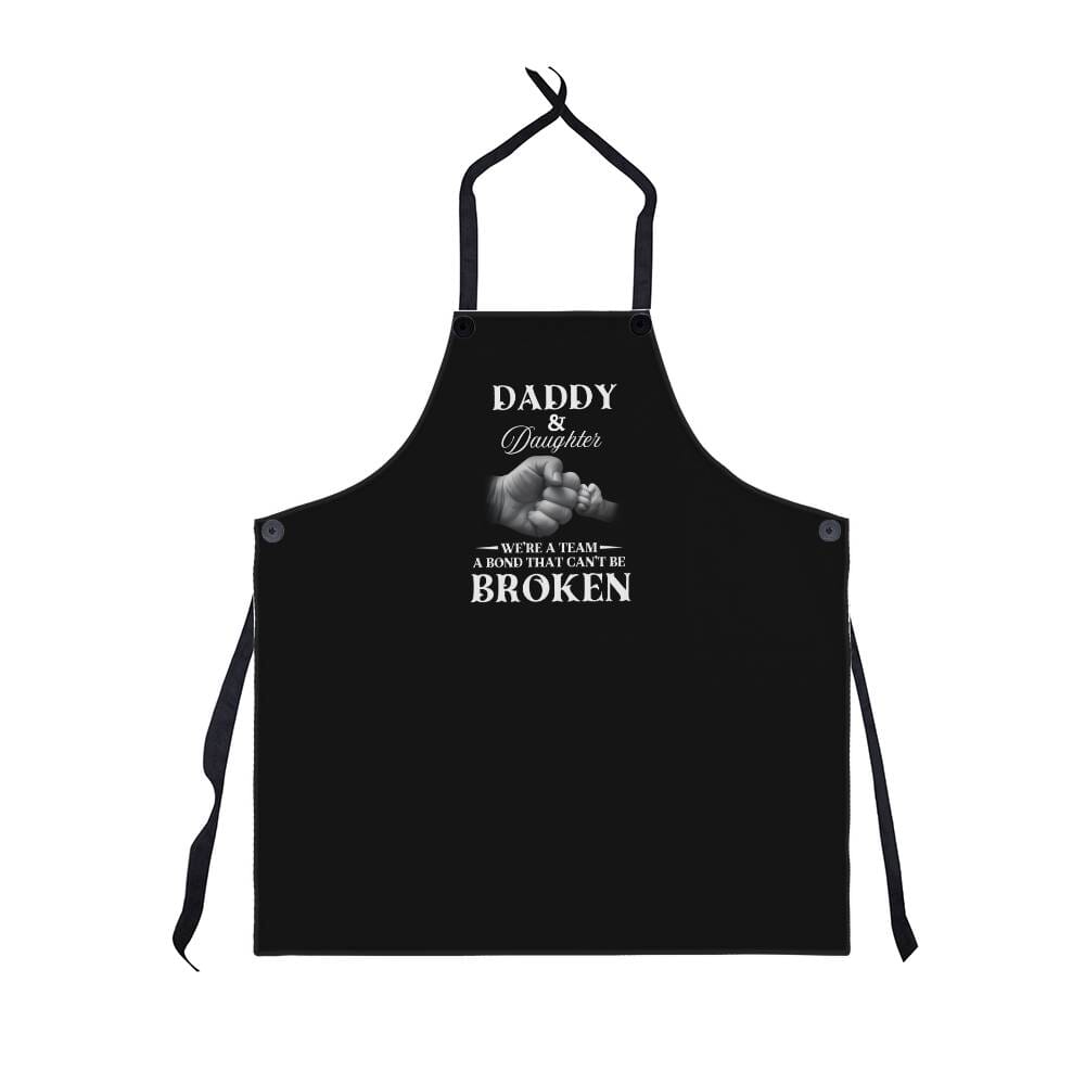Dad - Daddy & Daughter - We're A Team - A Bond That Can't Be Broken -  Premium Apron - The Shoppers Outlet