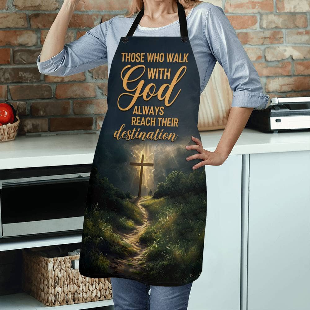 Those Who Walk With God Always Reach Their Destination - Premium Apron - The Shoppers Outlet