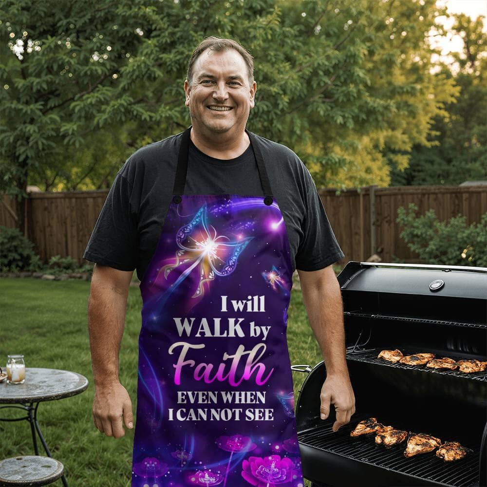I Will Walk By Faith Even When I Can Not See - Premium Apron - The Shoppers Outlet