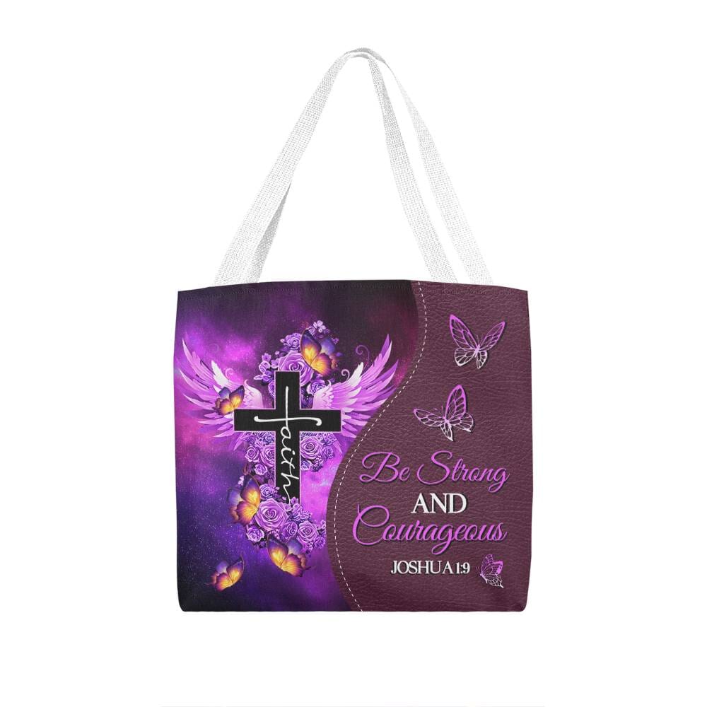 Faith - Be Strong And Courageous  - Joshua 1:9 - Classic Tote Bags - The Shoppers Outlet