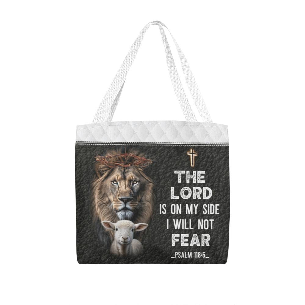 Faith - The Lord Is On My Side I Will Not Fear - Psalm 118:6 - Classic Tote Bags - The Shoppers Outlet