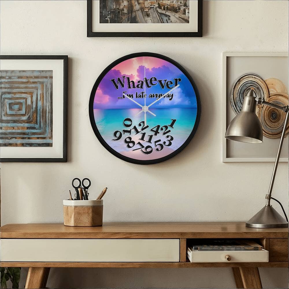 Whatever - I'm Late Anyway - Wood Frame Wall Clock - The Shoppers Outlet
