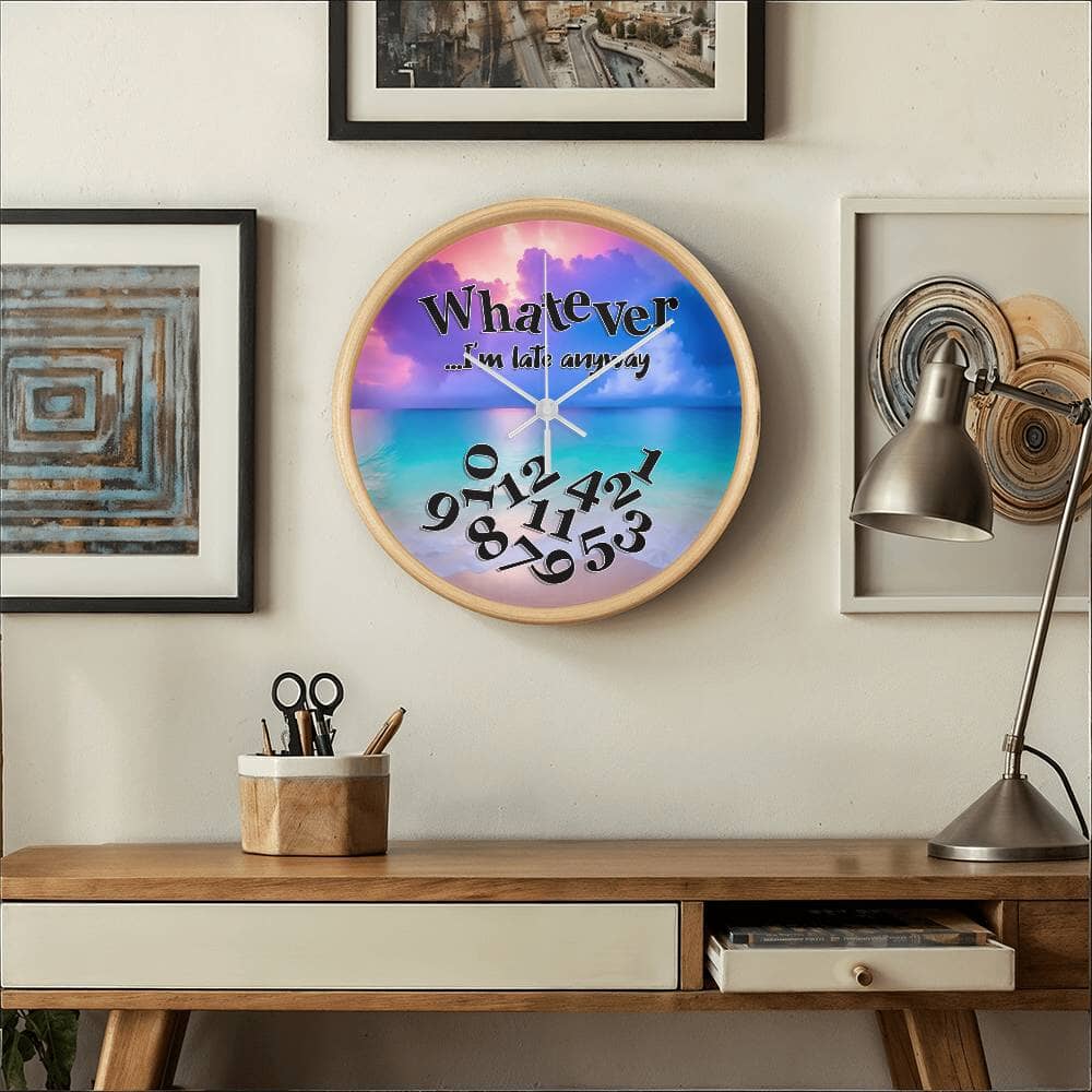 Whatever - I'm Late Anyway - Wood Frame Wall Clock - The Shoppers Outlet