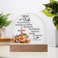 Faith - Man Of Faith - 1 Corinthians 16:14 - Dome Acrylic Plaque - The Shoppers Outlet