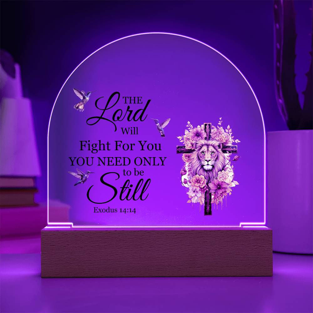 Faith - The Lord Will Fight For You - Exodus 14:14 - Dome Acrylic Plaque - The Shoppers Outlet