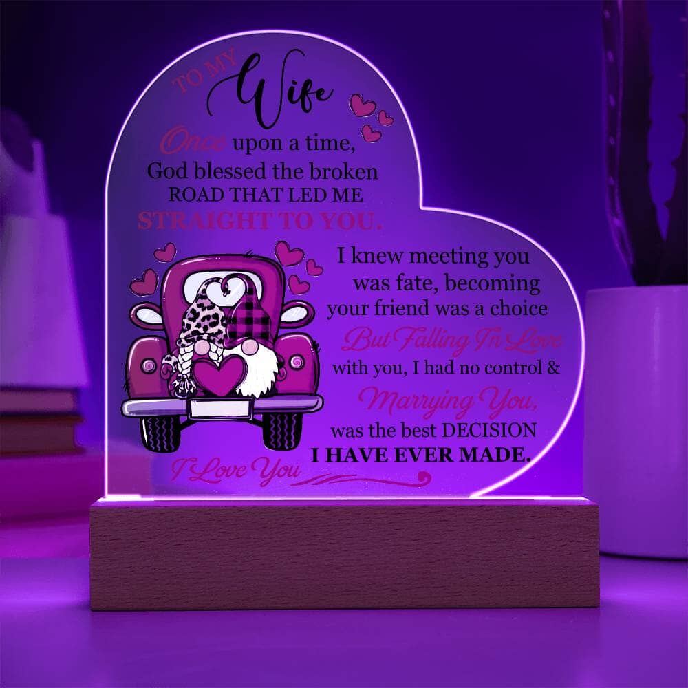 Gift For Wife - Once Upon A Time God Blessed The Broken Road -Heart Acrylic Plaque - The Shoppers Outlet