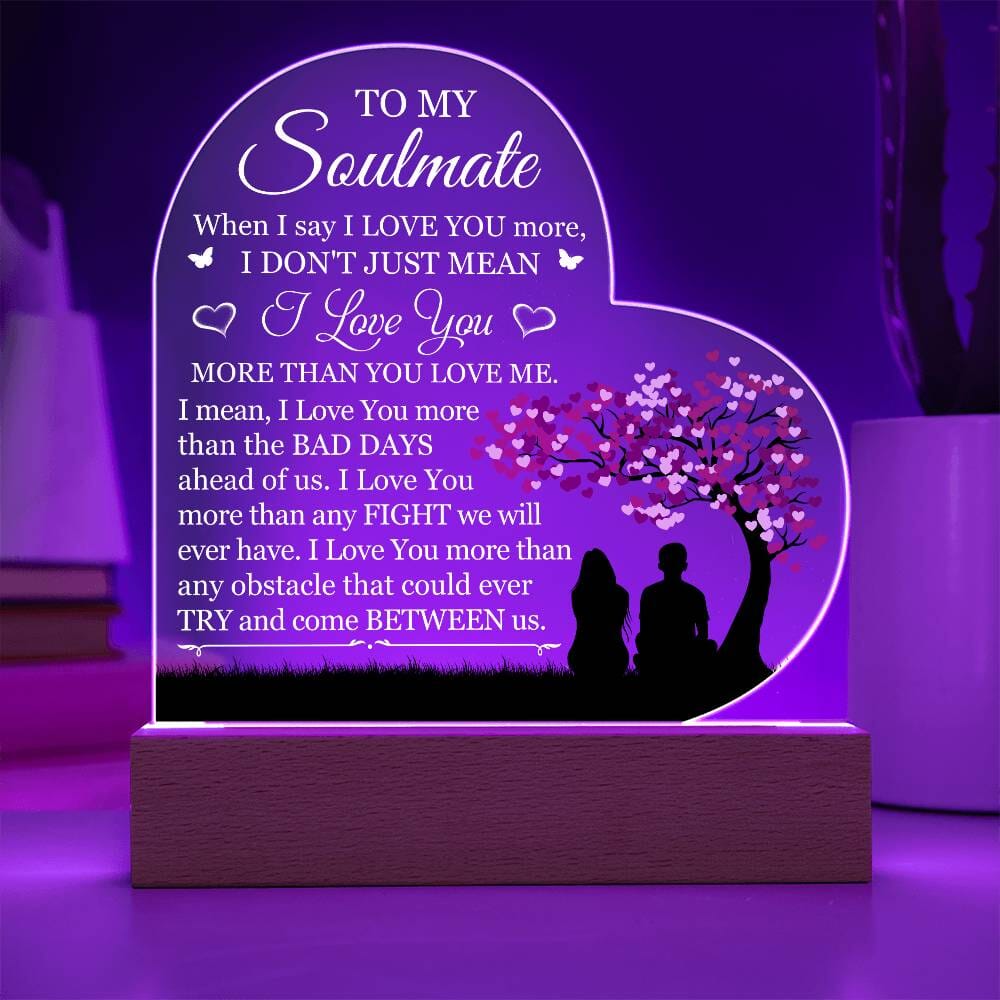 Gift For Soulmate - WHEN I SAY I LOVE YOU - Heart Acrylic Plaque - The Shoppers Outlet
