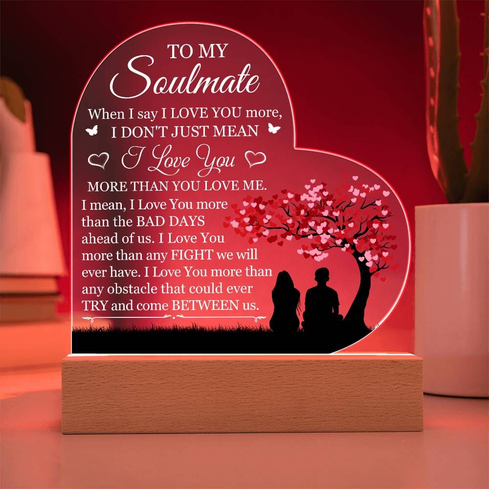 Gift For Soulmate - WHEN I SAY I LOVE YOU - Heart Acrylic Plaque - The Shoppers Outlet