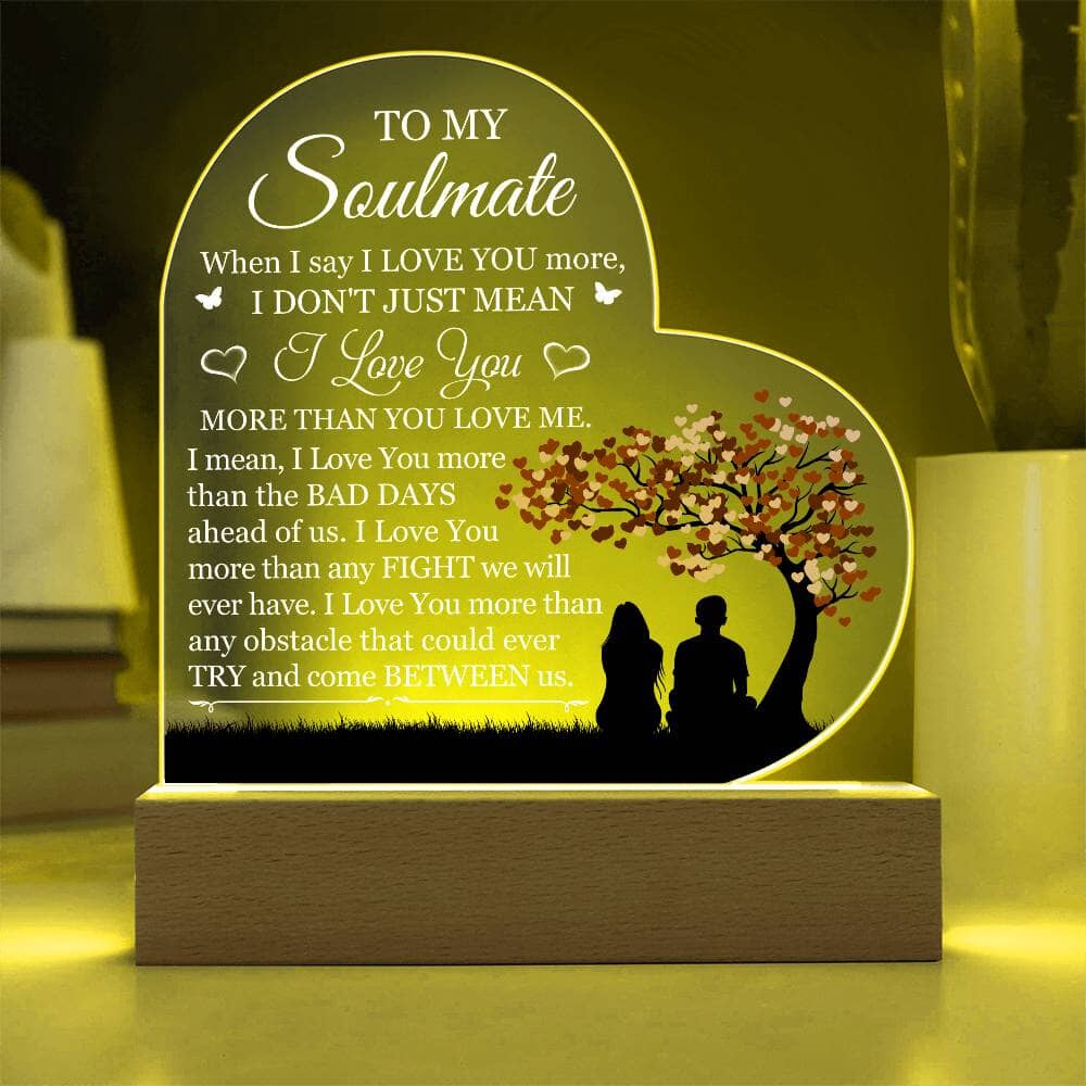 Gift For Soulmate - WHEN I SAY I LOVE YOU - Heart Acrylic Plaque - The Shoppers Outlet