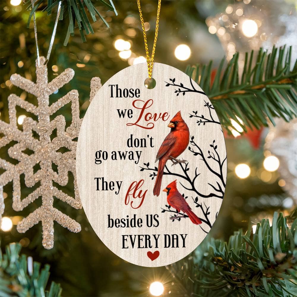 Remembrance Holiday Ornament - Those We Love Don't Go Away - High Gloss Oval Ornament - The Shoppers Outlet