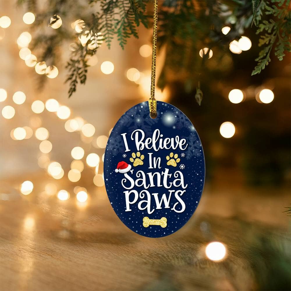 Funny - Holiday Ornament - I Believe IN Santa Paws - High Gloss Oval Ornament - The Shoppers Outlet