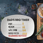 Gift For Dad - Dad's BBQ Timer Warning Notice - Grilling Platter - The Shoppers Outlet