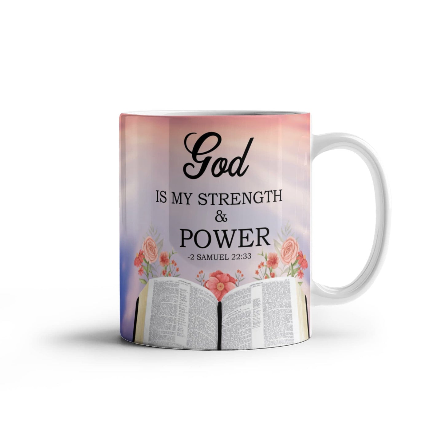 Faith - God Is My Strength And Power - 2 Samuel 22:33 - Ceramic Mug - The Shoppers Outlet
