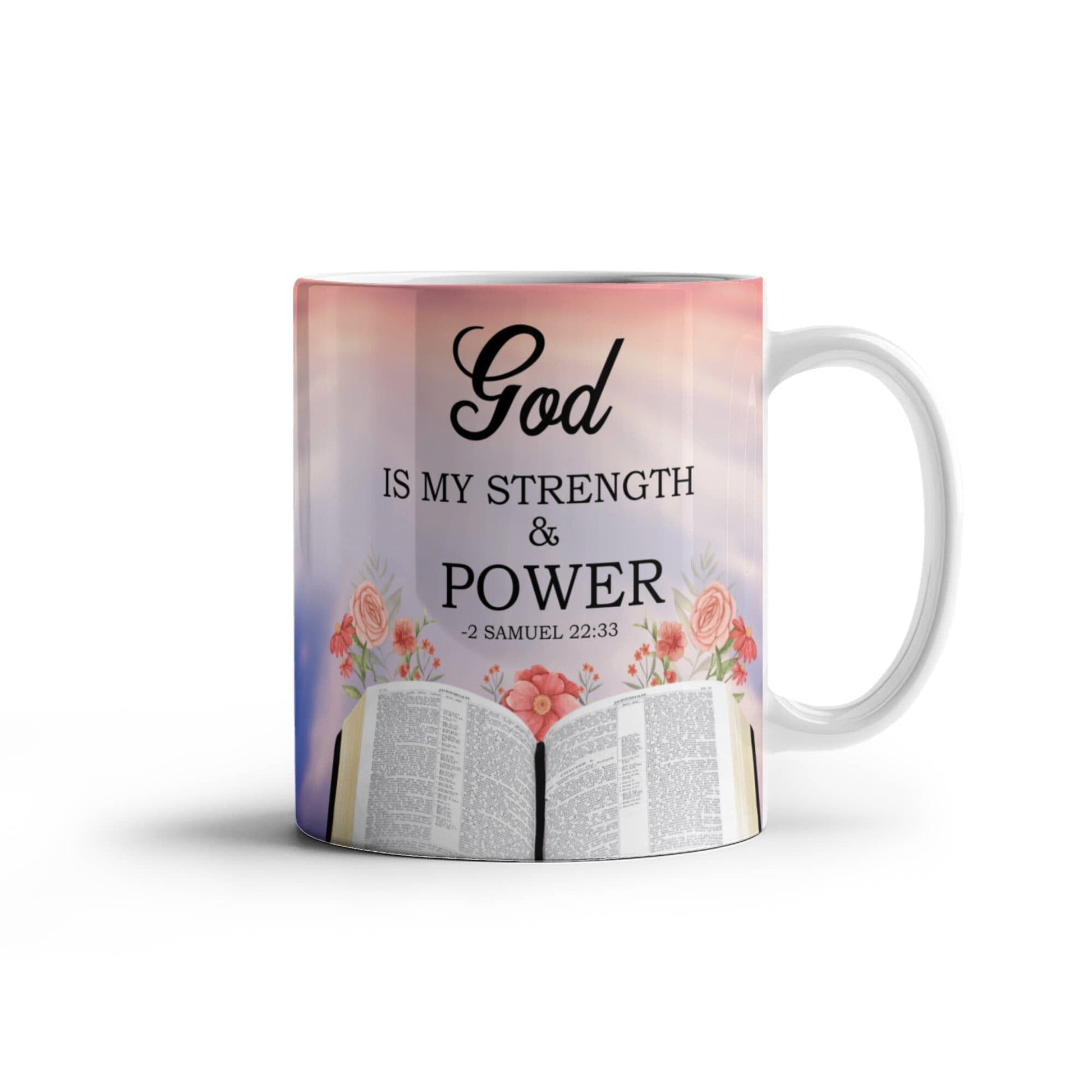 Faith - God Is My Strength And Power - 2 Samuel 22:33 - Ceramic Mug - The Shoppers Outlet