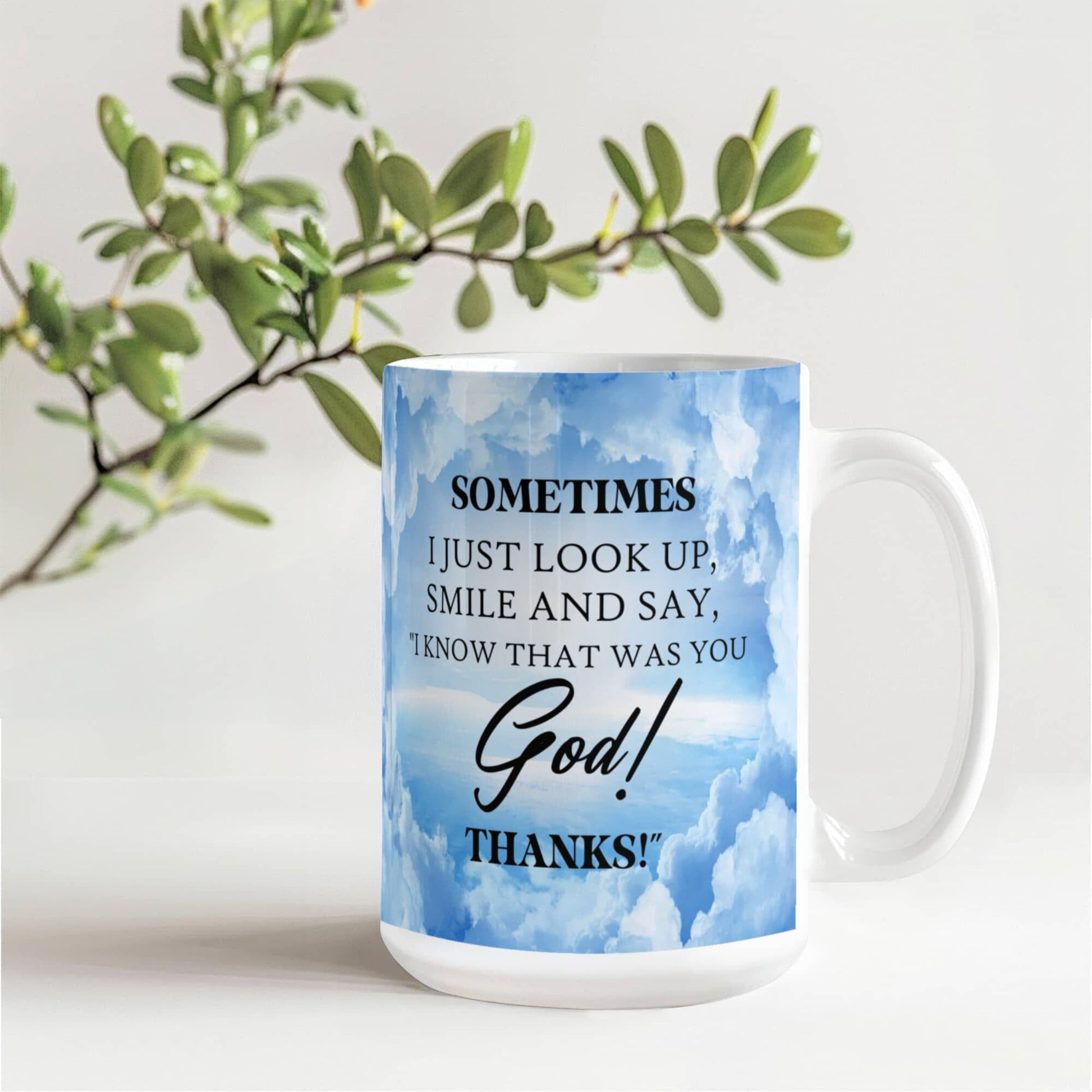 Inspirational - Sometimes I Just Look Up - Ceramic Mug - The Shoppers Outlet