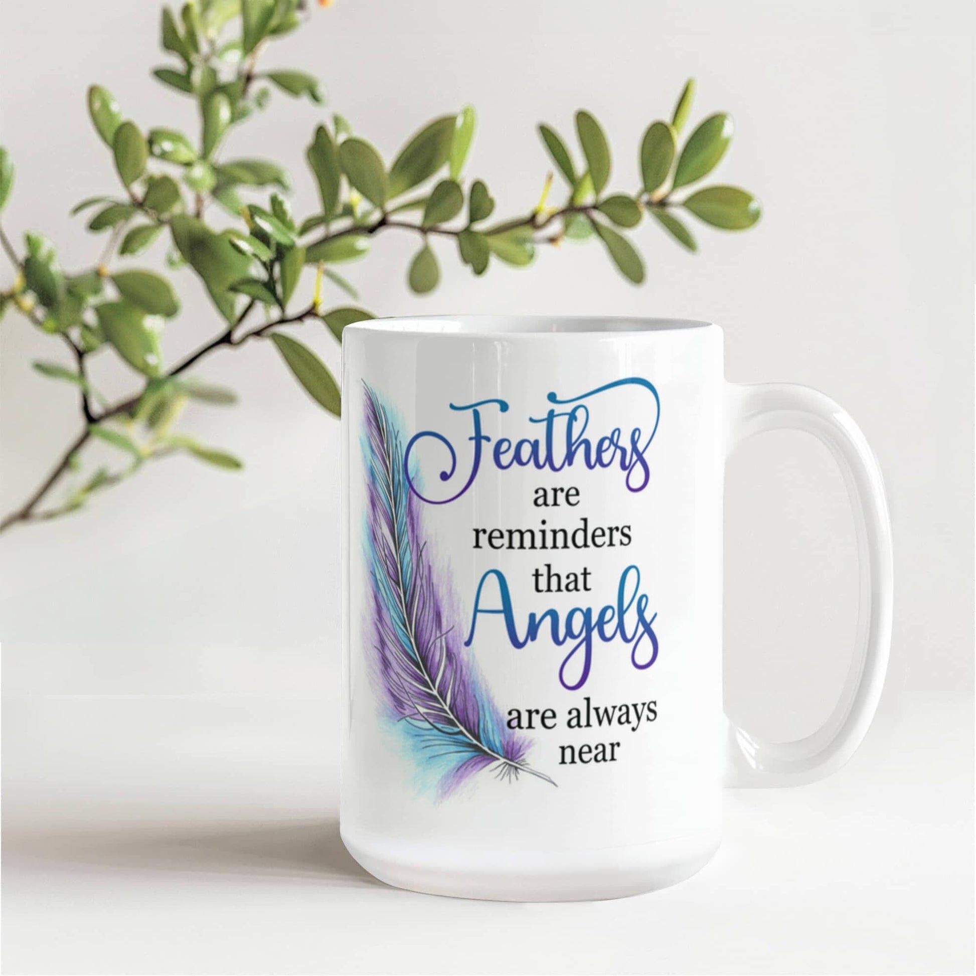 Remembrance - Feathers Are Reminders That Angels Are Always Near - Ceramic Mug - The Shoppers Outlet