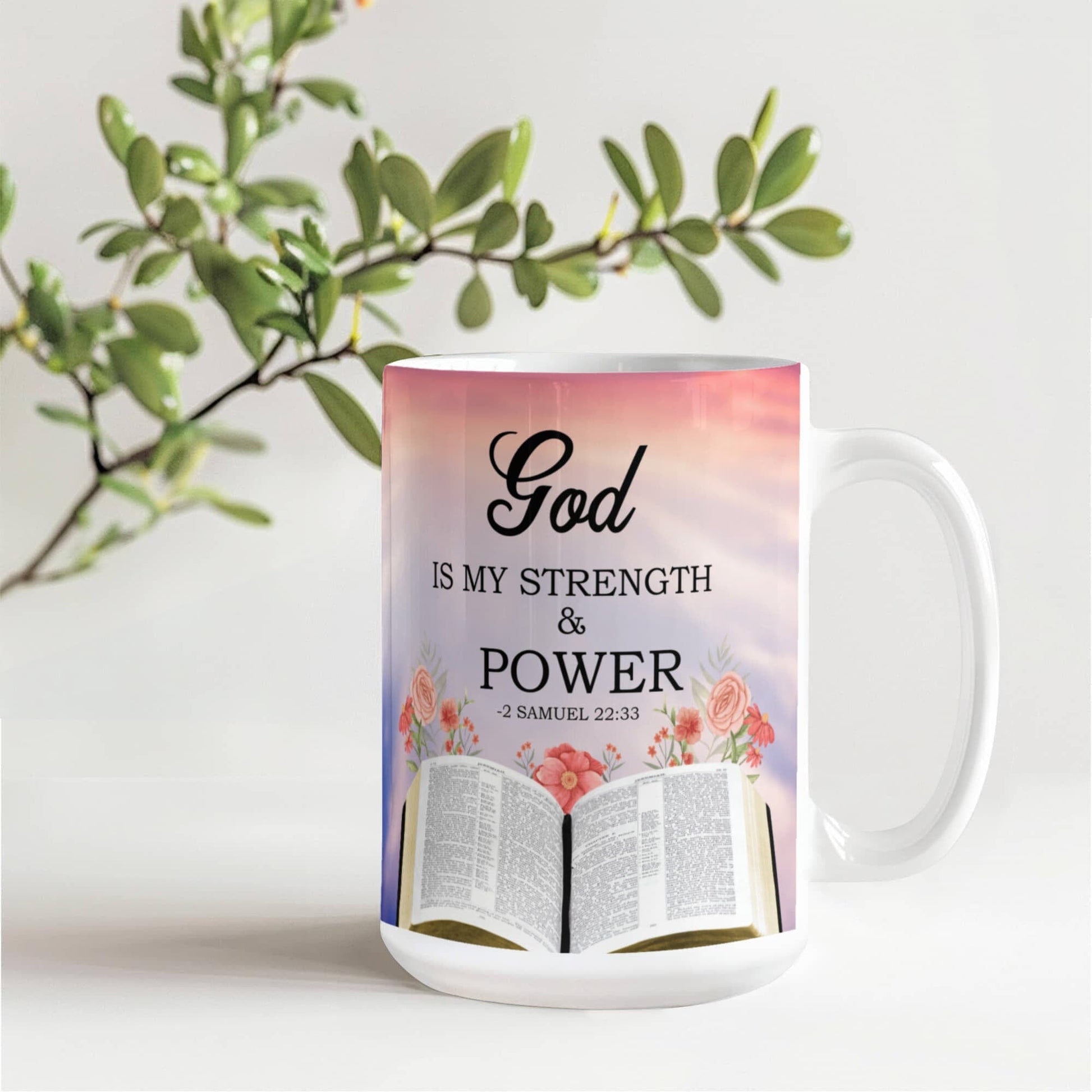 Faith - God Is My Strength And Power - 2 Samuel 22:33 - Ceramic Mug - The Shoppers Outlet