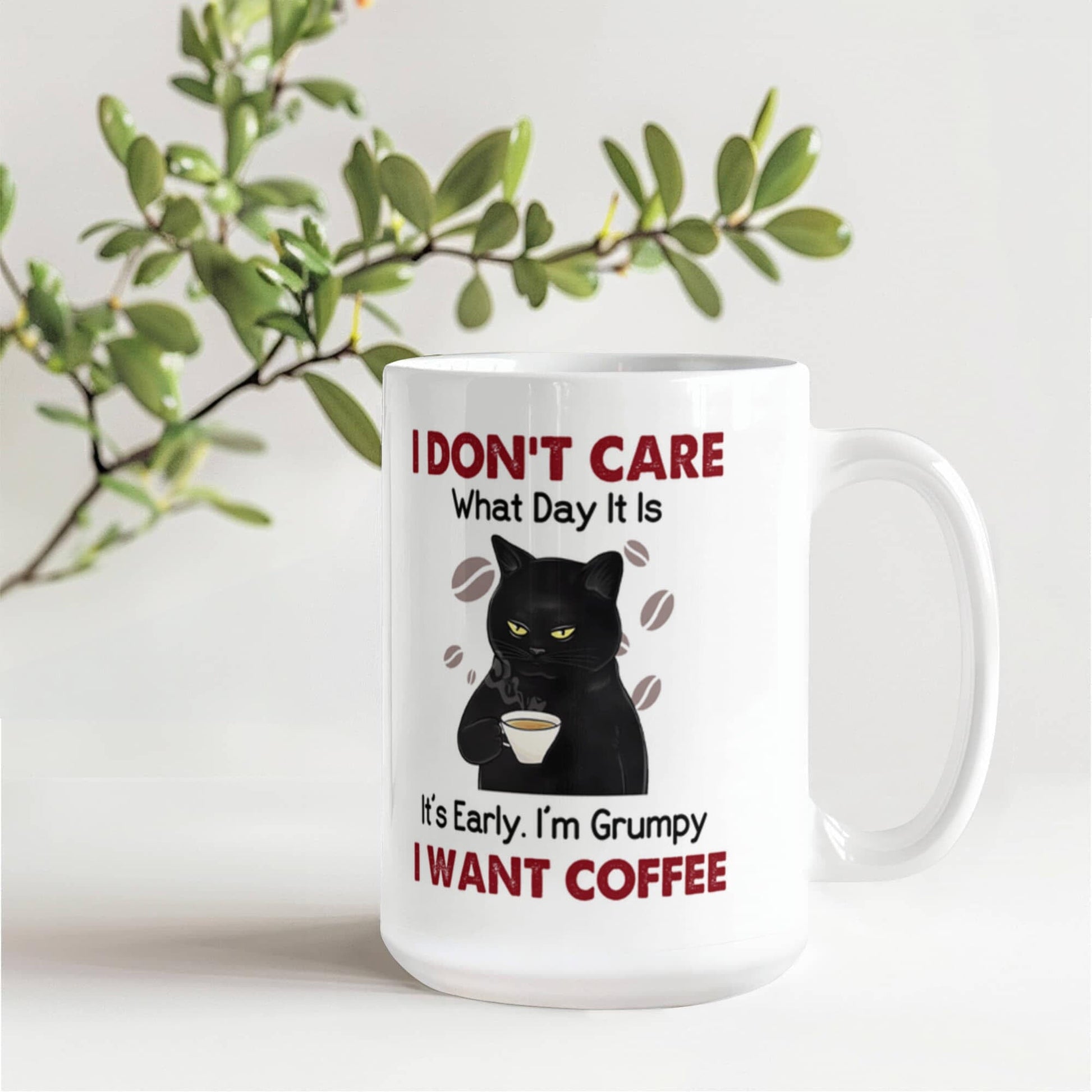 I Don't Care What Day It Is - Ceramic Mug - The Shoppers Outlet