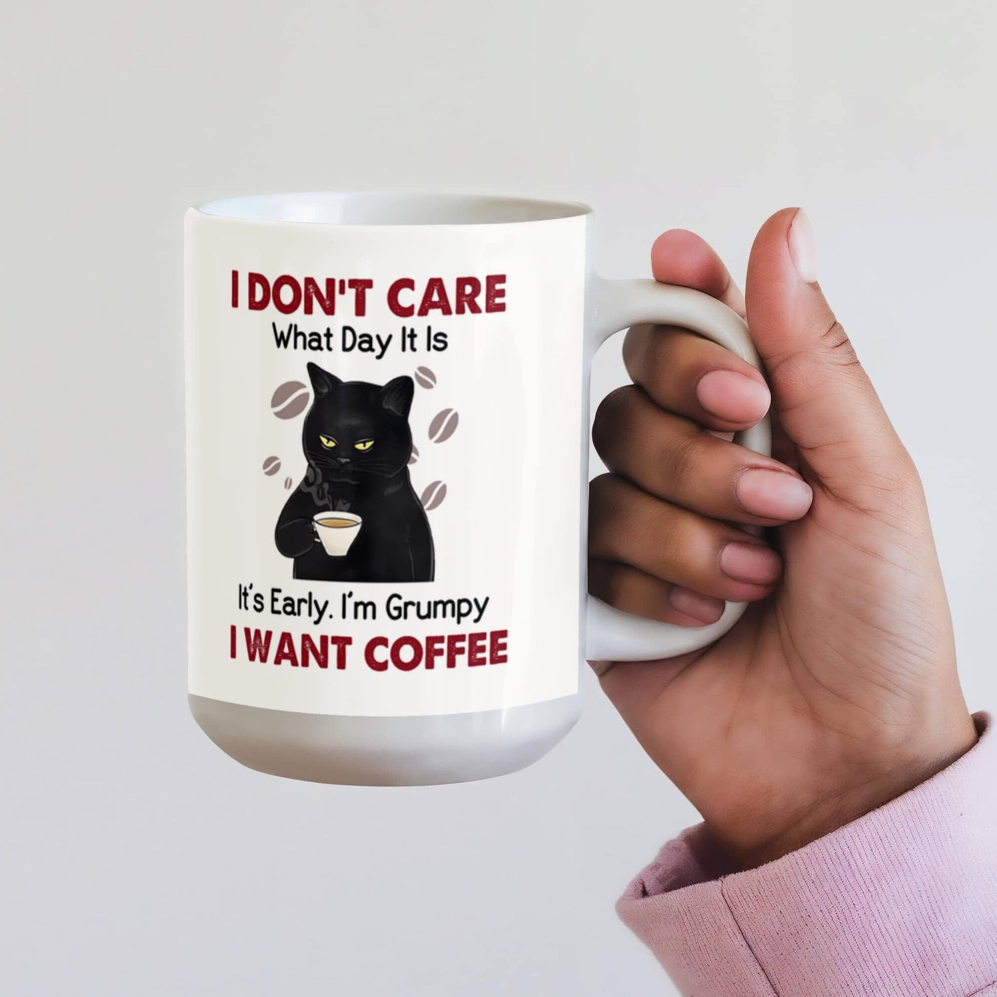 I Don't Care What Day It Is - Ceramic Mug - The Shoppers Outlet
