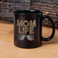 Gift For Mom - Mom Life Design Black Mug - Ceramic Mug - The Shoppers Outlet