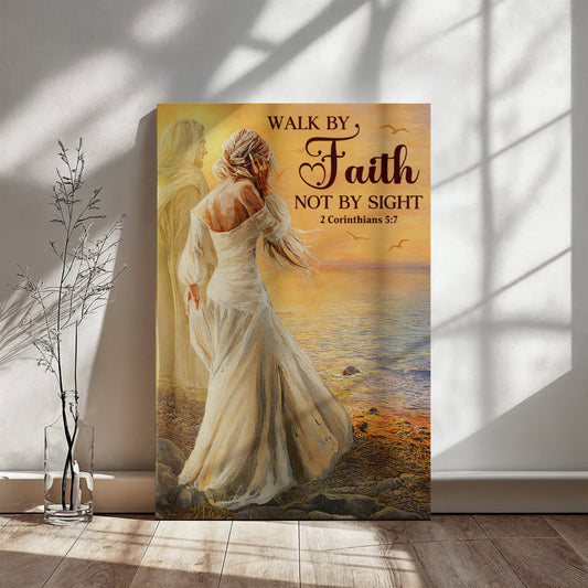 Faith - Walk By Faith Not By Sight - 2 Corinthians 5:7 - Gallery Wrapped Canvas Prints - The Shoppers Outlet