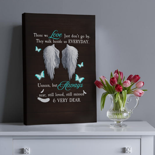 Remembrance - Those We Love Just Don't Go By - Gallery Wrapped Canvas Prints - The Shoppers Outlet