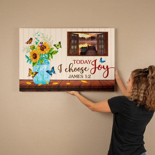"Faith - Today I Choose Joy - James 1:2 - Gallery Wrapped Canvas Prints" - The Shoppers Outlet