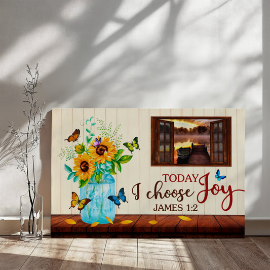 "Faith - Today I Choose Joy - James 1:2 - Gallery Wrapped Canvas Prints" - The Shoppers Outlet