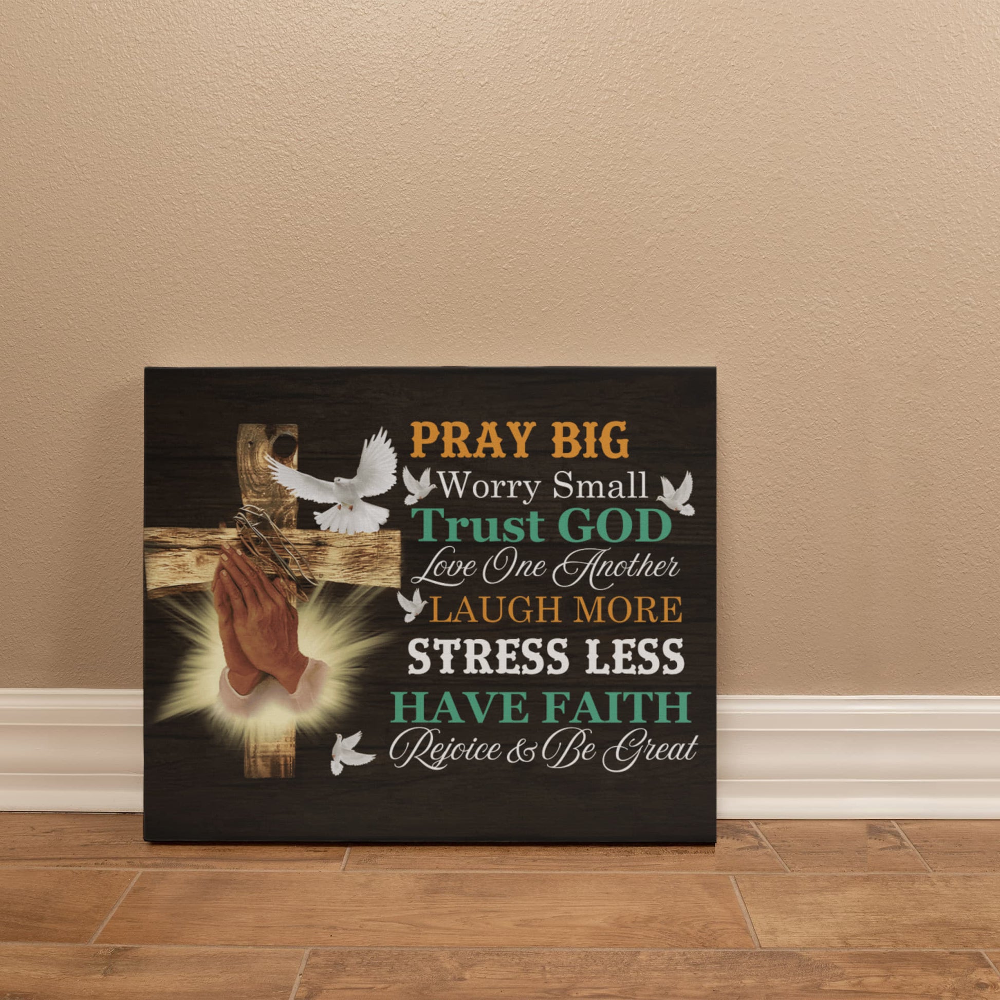 Faith - Pray Big Worry Small - Gallery Wrapped Canvas Prints - The Shoppers Outlet